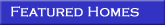 Featured Homes