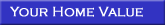 Your Home Value