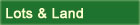 Lots & Land