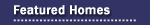 Featured Homes
