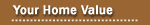 Your Home Value